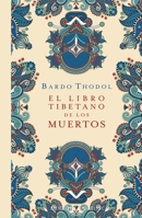 El libro tibetano de los muertos (N.E.) 8491117598 Book Cover