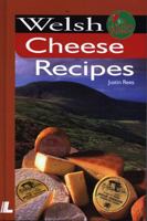 Welsh Cheese Recipes 0862437210 Book Cover