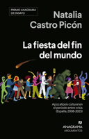 La fiesta del fin del mundo: Apocalipsis cultural en el periodo entre crisis (España, 2008-2023) 8433947818 Book Cover