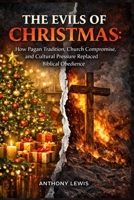 The Evils of Christmas B0GJFH19SM Book Cover
