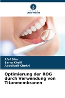 Optimierung der ROG durch Verwendung von Titanmembranen (German Edition) 6208463505 Book Cover