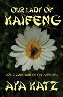 Our Lady of Kaifeng: Courtyard of the Happy Way 1618790110 Book Cover