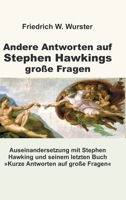 Andere Antworten auf Stephen Hawkings große Fragen (German Edition) 3982123607 Book Cover