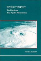 Divine tempest: The hurricane as a psychic phenomenon 0919123791 Book Cover