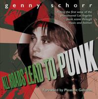 All Roads Lead To Punk by Genny Schorr with Foreword by Pleasant Gehman B0G5DCRKBX Book Cover