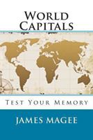 World Capitals: Test Your Memory 1484958039 Book Cover