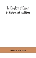 The Kingdom of Kippen, its history and traditions 9390382556 Book Cover