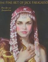 The Fine Art of Jack Faragasso: From Life and Imagination 1736319752 Book Cover