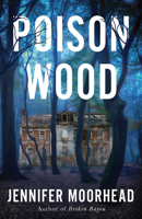 Poison Wood 1662531427 Book Cover