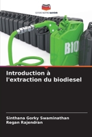 Introduction à l'extraction du biodiesel 6209605745 Book Cover