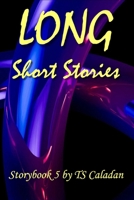 Long Short Stories : Storybook 5 1967888019 Book Cover