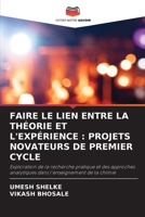 Faire Le Lien Entre La Théorie Et l'Expérience: Projets Novateurs de Premier Cycle (French Edition) 6209469329 Book Cover