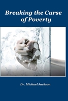 Breaking The Curse of Poverty B086Y5L1RD Book Cover