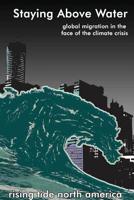 Staying Above Water. Global migration in the face of the climate crisis 0359566421 Book Cover