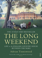 The Long Weekend: Life in the English Country House, 1918-1939 0465048986 Book Cover