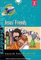 Jesus' Friends: New Testament (Rocket Readers, Set 7) 0781438616 Book Cover
