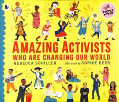 Amazing Activists Who are Changing Our World 1529513316 Book Cover