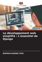 Le développement web simplifié: L'essentiel de Django (French Edition) 6208074096 Book Cover