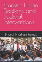 Student Union Elections and Judicial Interventions B0FFM2C3KG Book Cover