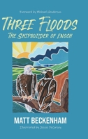 Three Floods: The Shipbuilder of Enoch 0645786845 Book Cover