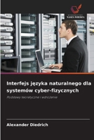 Interfejs jezyka naturalnego dla systemów cyber-fizycznych (Polish Edition) 6209777317 Book Cover