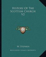 History of the Scottish Church, Vol. 2 (Classic Reprint) 1143487117 Book Cover