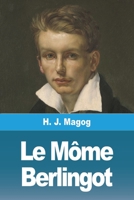 L'Enfant des Halles: Tome 1 - Le Môme Berlingot 3988811483 Book Cover