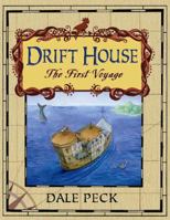 Drift House: The First Voyage 158234969X Book Cover