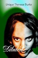 Diluted 0595356729 Book Cover