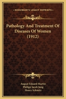 Pathology and Treatment of Diseases of Women 1164948237 Book Cover