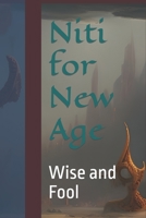 Niti for New Age: Wise and Fool B0C9SNKG2T Book Cover