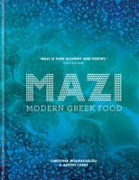 Mazi: Revolutionizing Greek Food 1784723177 Book Cover