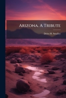 Arizona. A tribute 1174801050 Book Cover