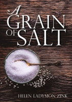 A Grain of Salt 148346900X Book Cover