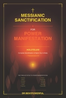 Messianic Sanctification for Power Manifestation B0GNZW5XXN Book Cover