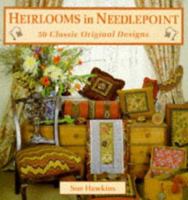 Heirlooms in Needlepoint: 50 Classic Original Designs 1852384255 Book Cover