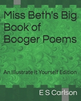 Miss Beth's Big Book of Booger Poems B0F3JQYJ3D Book Cover