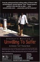 Unwilling to Suffer 0974507520 Book Cover