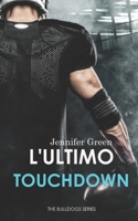 L'ultimo touchdown 1801163758 Book Cover