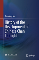 History of the Development of Chinese Chan Thought 9819956854 Book Cover