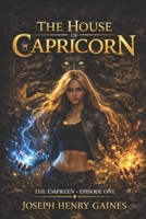 House Of Capricorn: The Empreen B0884N2F1L Book Cover