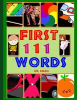 First 111 Words: 111 High Resolution Images&Words for kids 1799152065 Book Cover