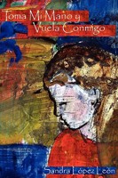 Toma mi mano y vuela conmigo 140929000X Book Cover