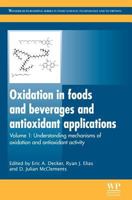 Oxidation in Foods and Beverages and Antioxidant Applications, Volume 1: Understanding Mechanisms of Oxidation and Antioxidant Activity 1845696484 Book Cover