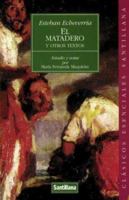 El Matadero y Otros Textos 9870402194 Book Cover
