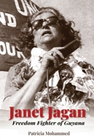 Janet Jagan: Freedom Fighter of Guyana 9768339195 Book Cover