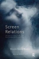 Screen Relations: The Limits of Computer-Mediated Psychoanalysis and Psychotherapy 1782201440 Book Cover