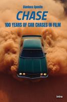 Chase: 100 Years of Car Chases in Film B0G3KXHLF8 Book Cover