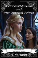 Princess Marissa and Her Missing Prince: The Tales of Mojahr Novella 1460925750 Book Cover