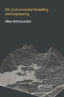 GIS, Environmental Modeling and Engineering 1439808708 Book Cover